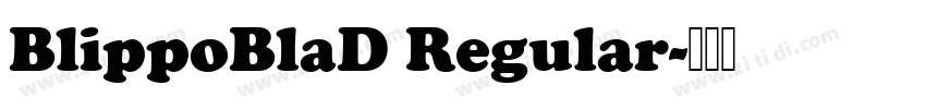 BlippoBlaD Regular字体转换